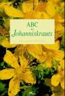 Product Image: ABC des Johanniskrauts: Heilanwendungen