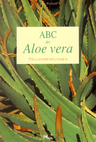 ABC der Aloe Vera. Heilanwendungen Books