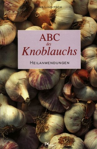 ABC des Knoblauchs Heilanwendungen Self-help