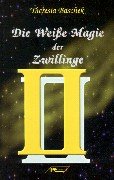 Die Weiße Magie der Zwillinge Religion & Esotericism