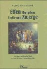 Elfen, Nymphen, Trolle und Zwerge: Die geheimnisvolle Welt der Natur- und Elementargeister Religion & Esotericism