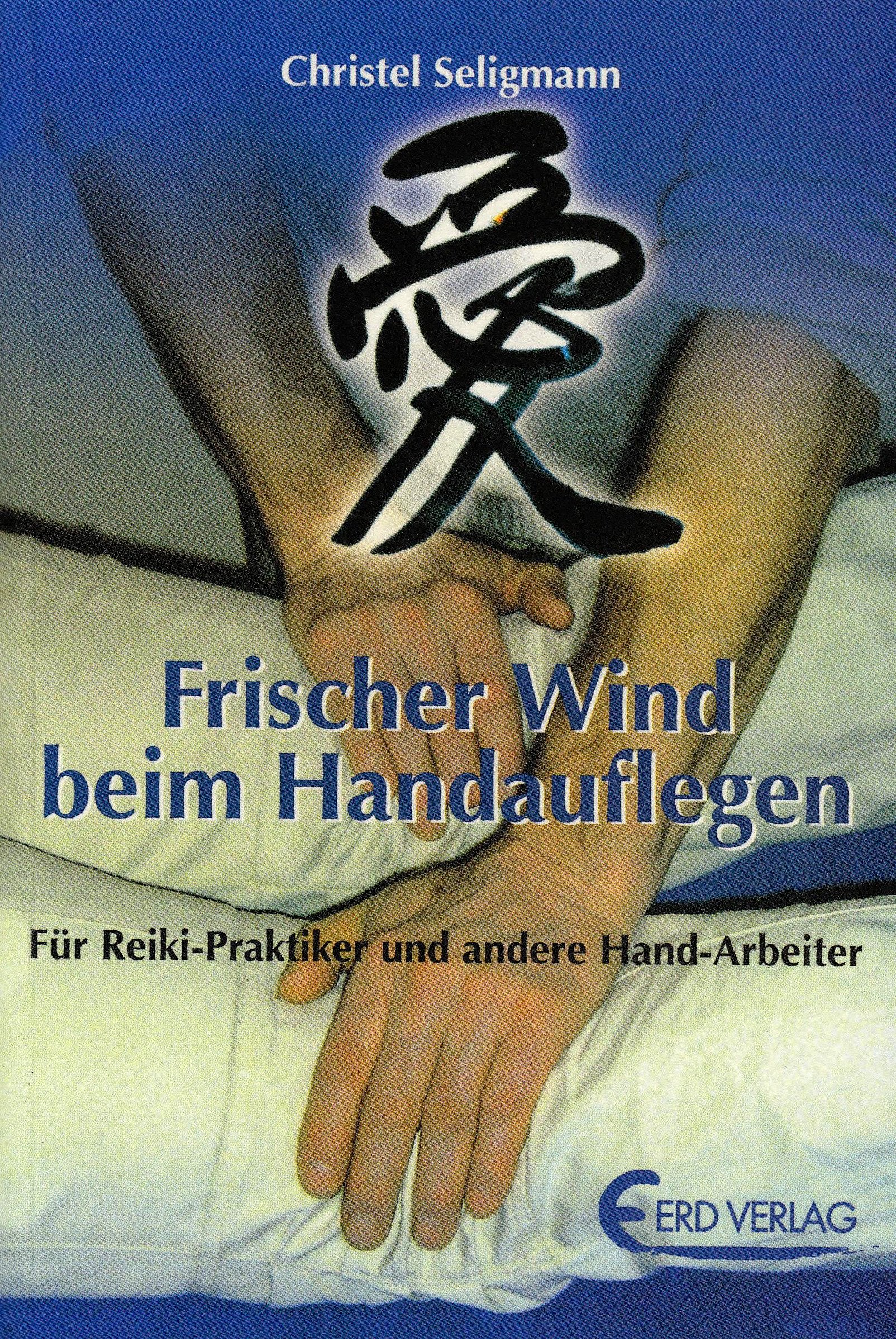 Frischer Wind beim Handauflegen: Für Reiki-Praktiker und andere Hand-Arbeiter Lifestyle