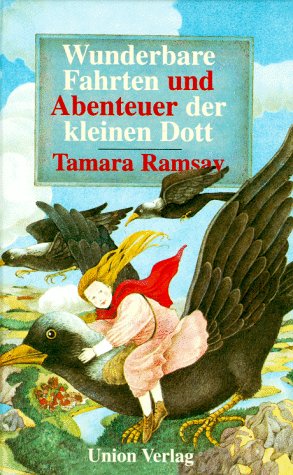 Wunderbare Fahrten und Abenteuer der kleinen Dott Fairy Tales & Legends