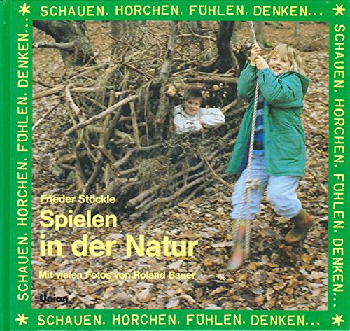 Spielen in der Natur. ( Ab 8 J.) Books