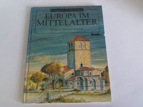 Geschichte der Menschheit. Europa im Mittelalter. ( Ab 12 J.) Politics & History