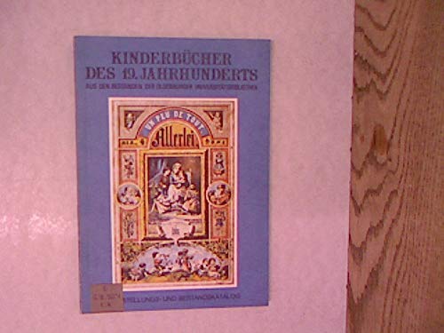 Kinderbücher des 19. Jahrhunderts. Aus den Beständen der Oldenburger Universitätsbibliothek. Eine Ausstellung im Rahmen der 6. Oldenburger Kinder- und ... bis 30. November 1980, Stadtmuseum Oldenburg Books