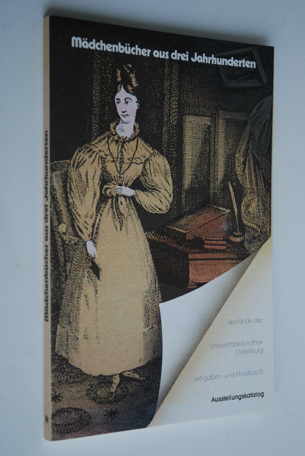 Mädchenbücher aus drei Jahrhunderten: Ausstellungskatalog. Bestände der Universitäts-Bibliothek Oldenburg, Leihgaben und Privatbesitz Business & Technology
