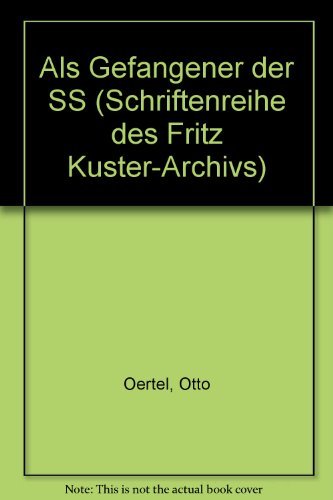 Als Gefangener der SS (Schriftenreihe des Fritz Kuster-Archivs) book