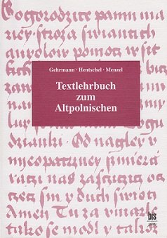 Textlehrbuch zum Altpolnischen: Eine exemplarische Einführung in das altpolnische Schrifttum bis 1543 für die universitäre Lehre (Livre en allemand) book