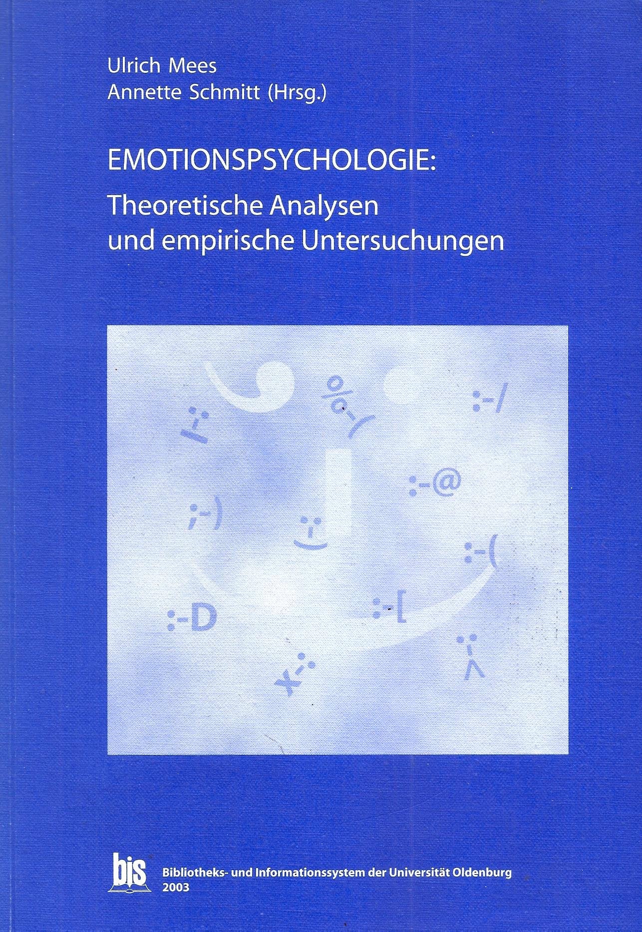 Emotionspsychologie: Theoretische Analysen und empirische Untersuchungen Psychology