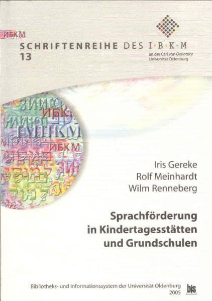 Sprachförderung in Kindertagesstätten und Grundschulen: Abschlussbericht des Pilotprojekts (Livre en allemand) book