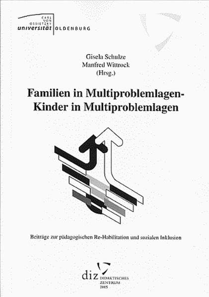 Familien in Multiproblemlagen - Kinder in Multiproblemlagen Social Sciences