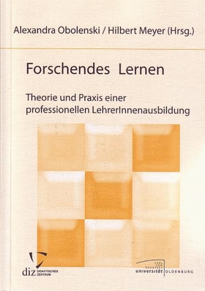 Forschendes Lernen: Theorie und Praxis einer professionellen LehrerInnenbildung book