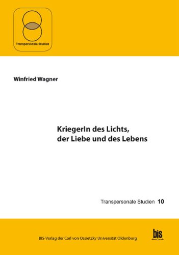Wagner, W: KriegerIn des Lichts, der Liebe und des Lebens Psychology