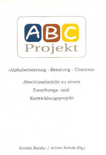 Alphabetisierung - Beratung - Chancen: Abschlussbericht zu einem Forschungs- und Entwicklungsprojekt Books