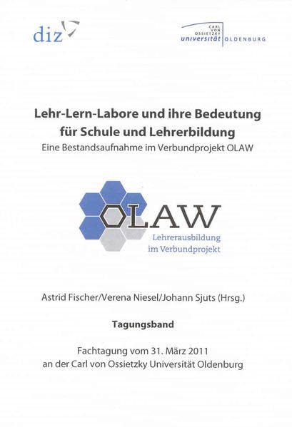 Lehr-Lern-Labore und ihre Bedeutung für Schule und Lehrerbildung - Eine Bestandsaufnahme im Verbundprojekt OLAW Books