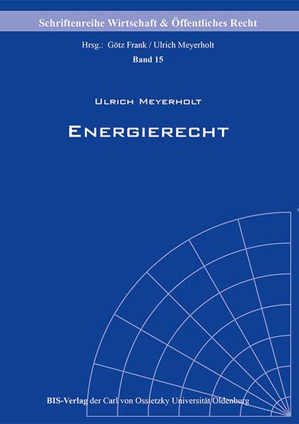 Energierecht: Eine Einführung (Schriftenreihe Wirtschaft & Öffentliches Recht) Law