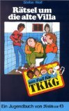 Ein Fall für TKKG, Bd.7, Rätsel um die alte Villa Novels & Short Stories
