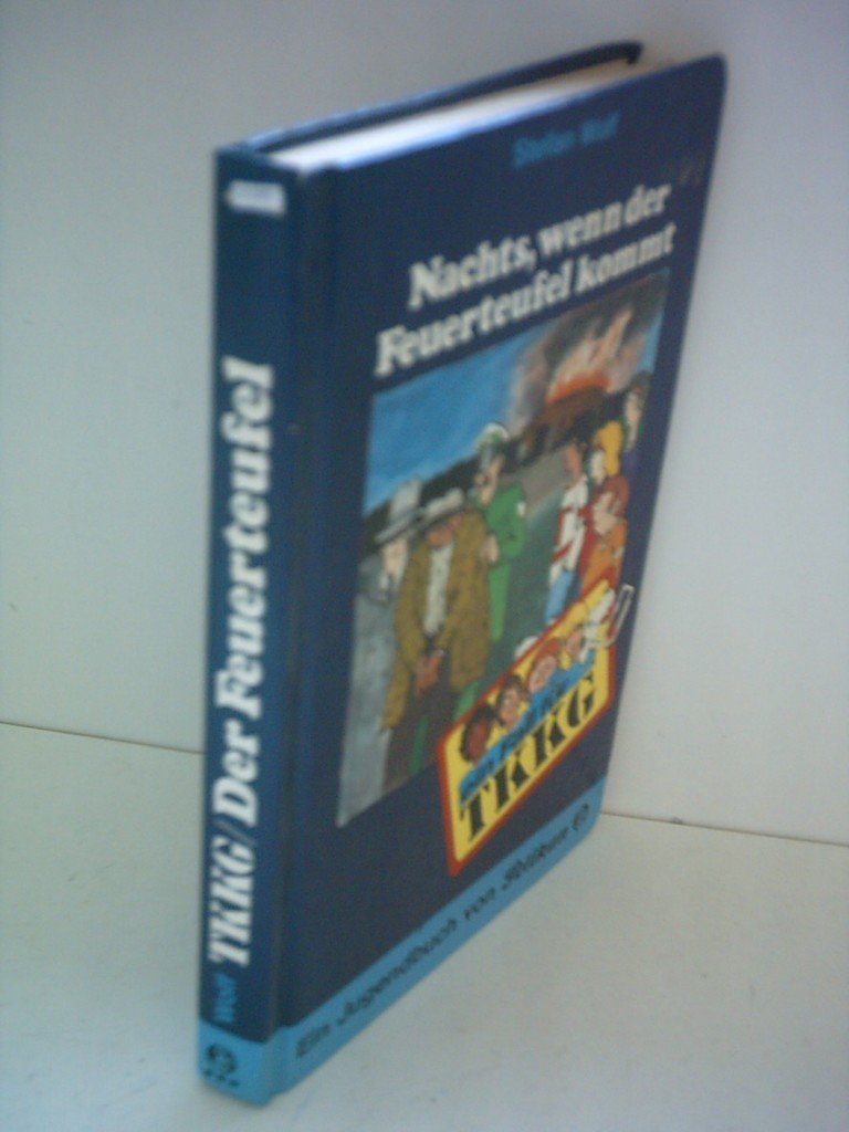 Ein Fall für TKKG, Bd.12, Nachts, wenn der Feuerteufel kommt Novels & Short Stories