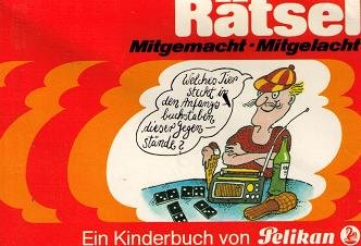Rätsel Mitgemacht - Mitgelacht Ein Kinderbuch von Pelikan Books