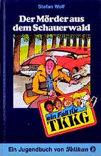 Ein Fall für TKKG, Bd.45, Der Mörder aus dem Schauerwald (Livre en allemand) book