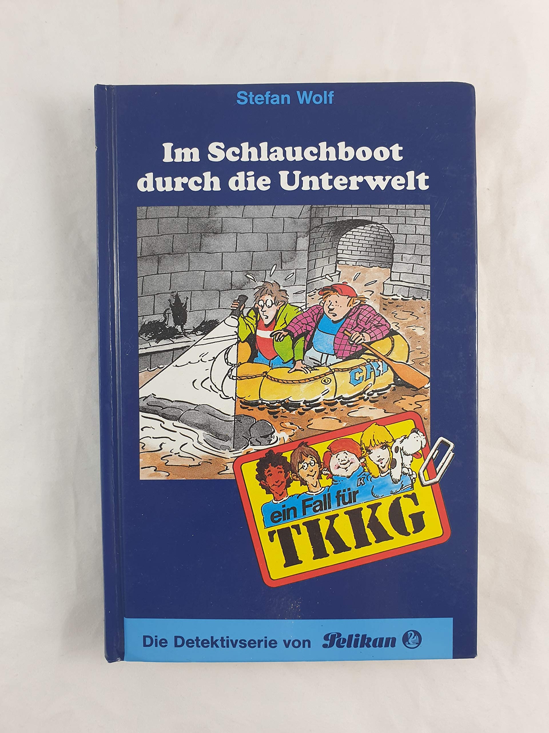 Ein Fall für TKKG, Bd.92, Im Schlauchboot durch die Unterwelt Novels & Short Stories