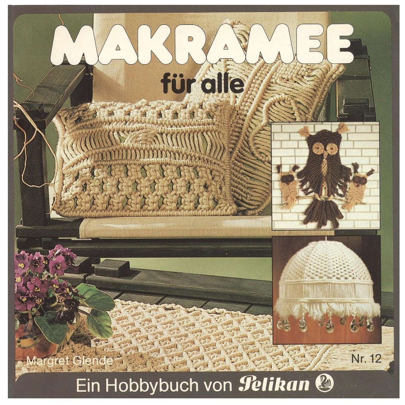 Makramee für alle (Pelikan-Hobby-Bücher ; Nr. 12) Hobbies & Crafts