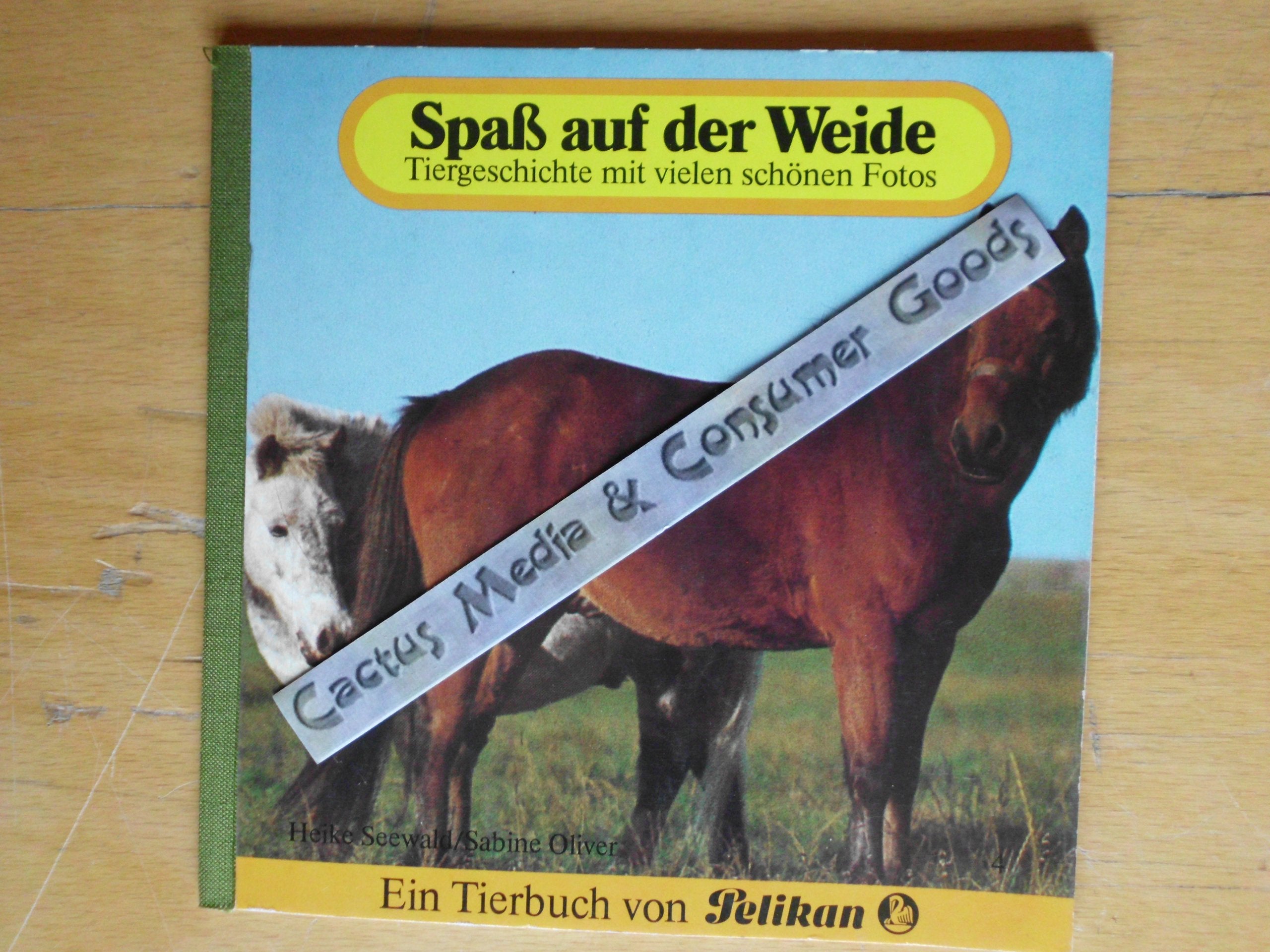 Spaß auf der Weide. Tiergeschichte mit vielen schönen Fotos. Books