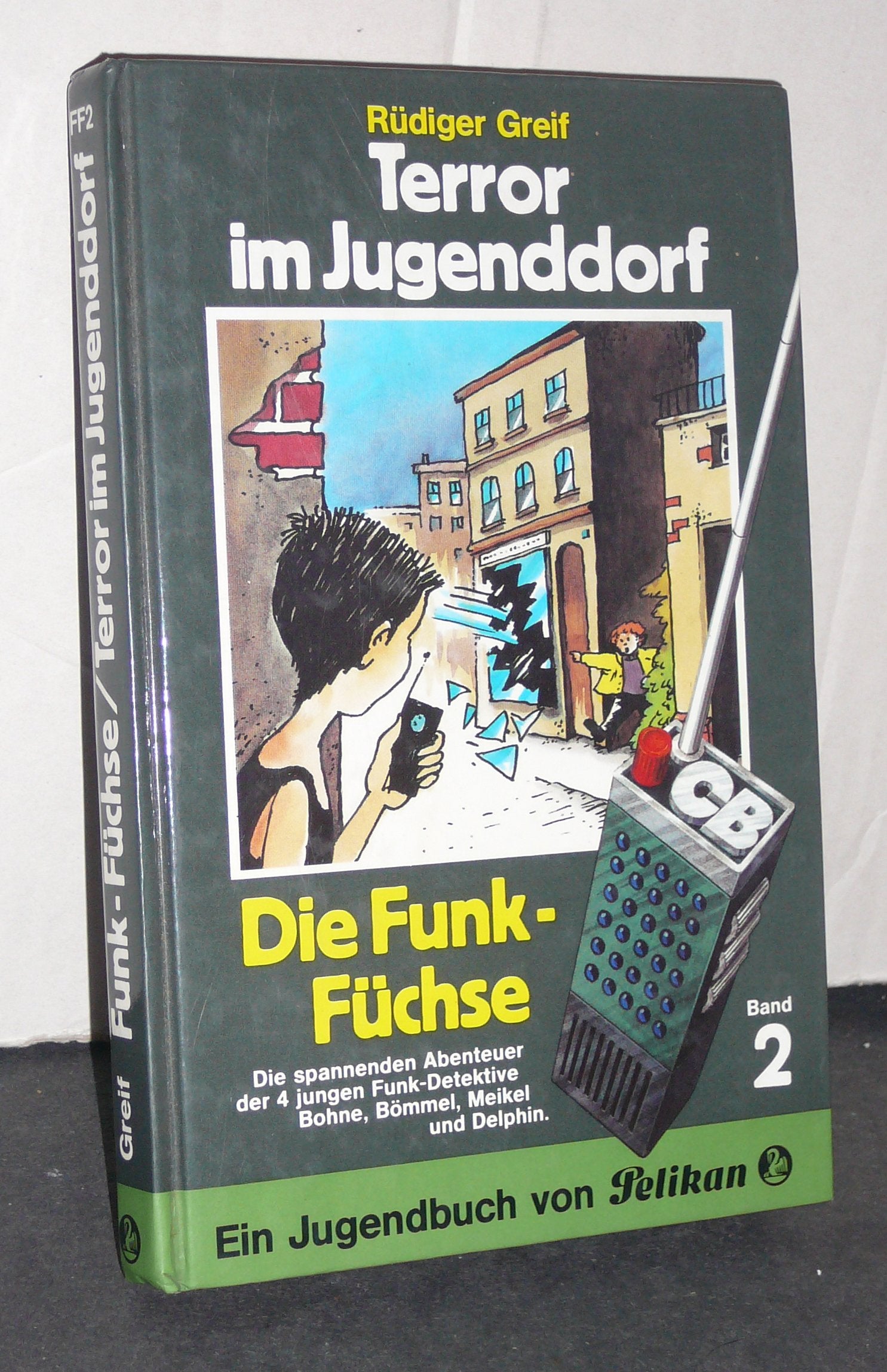 Funk- Füchse II. Terror im Jugenddorf Books