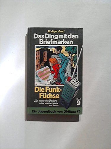 Funk- Füchse VIIII. Das Ding mit den Briefmarken Books