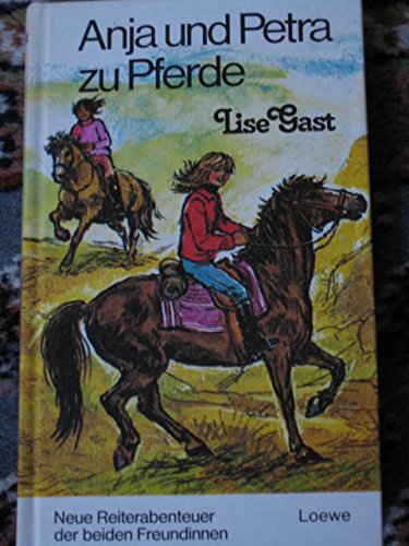 Anja und Petra zu Pferde. ( Anja, 4). (Treffpunkt Abenteuer). Books