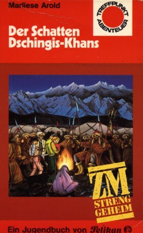 ZM, streng geheim. Der Schatten Dschingis- Khans. ( ZM, 8). (Treffpunkt Abenteuer). Politics & History