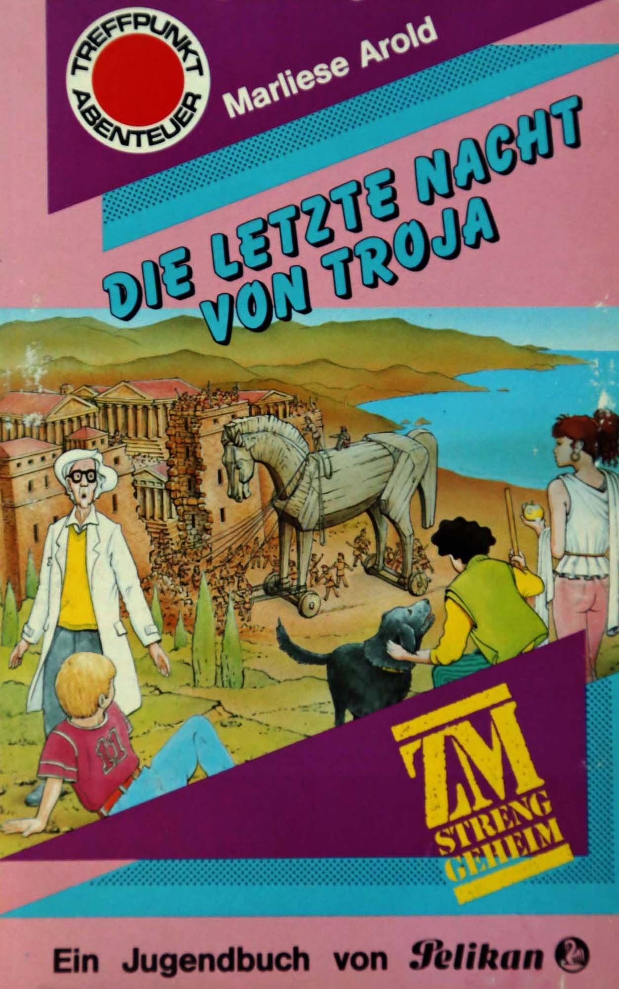 ZM, streng geheim. Die letzte Nacht von Troja. ( Treffpunkt Abenteuer). Books