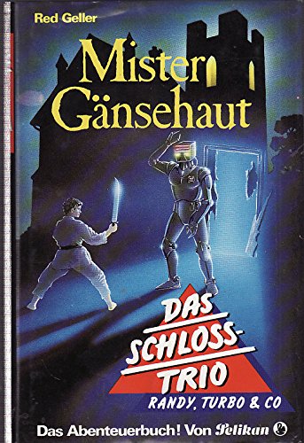 Das Schloss-Trio / Mister Gänsehaut Children's books