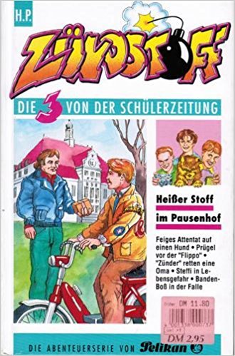 Zündstoff - Die 3 von der Schülerzeitung / Heisser Stoff in der Penne Books