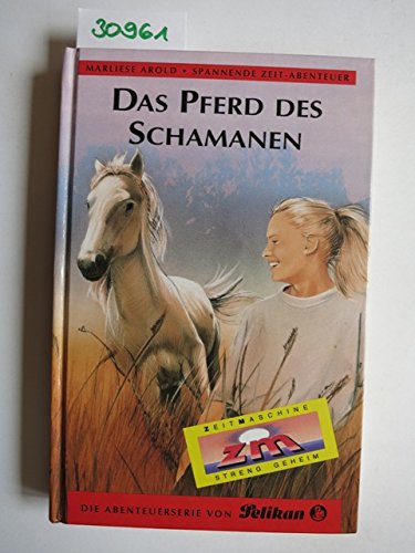 Das Pferd des Schamanen, Bd 13. ZM streng geheim Religion & Esotericism