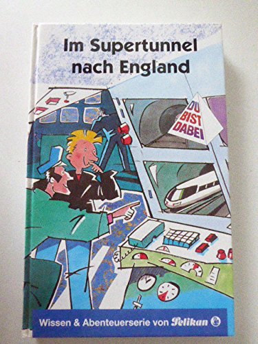 Im Supertunnel nach England, SB 3 Books