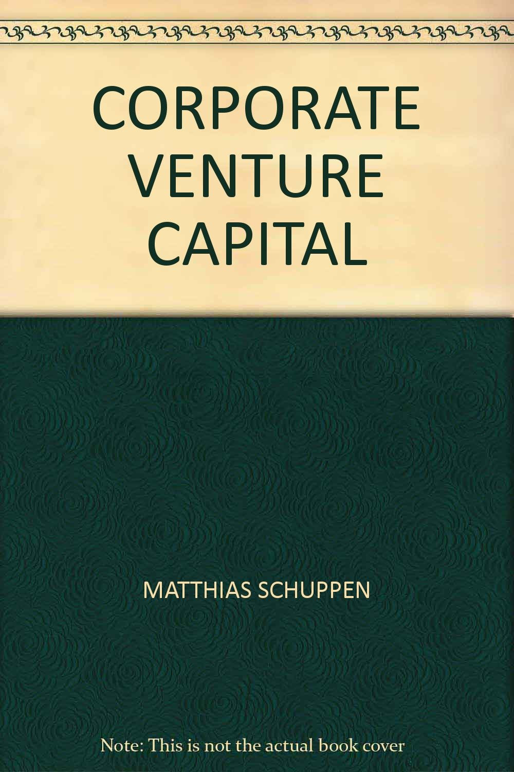Corporate Venture Capital (RWS-Skript) Business, Finance & Career