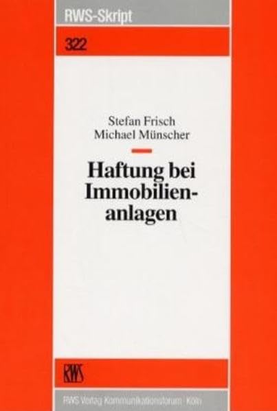 Haftung bei Immobilienanlagen (RWS-Skript) Business, Finance & Career