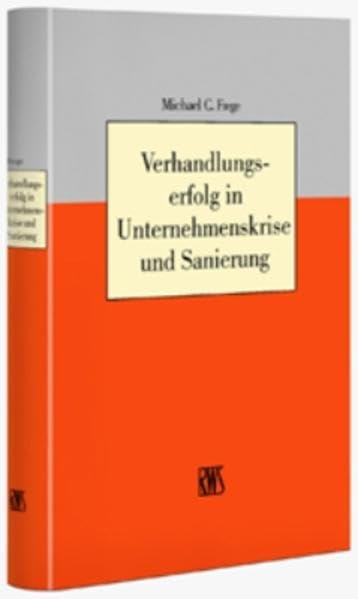 Verhandlungserfolg in Unternehmenskrise und Sanierung Law