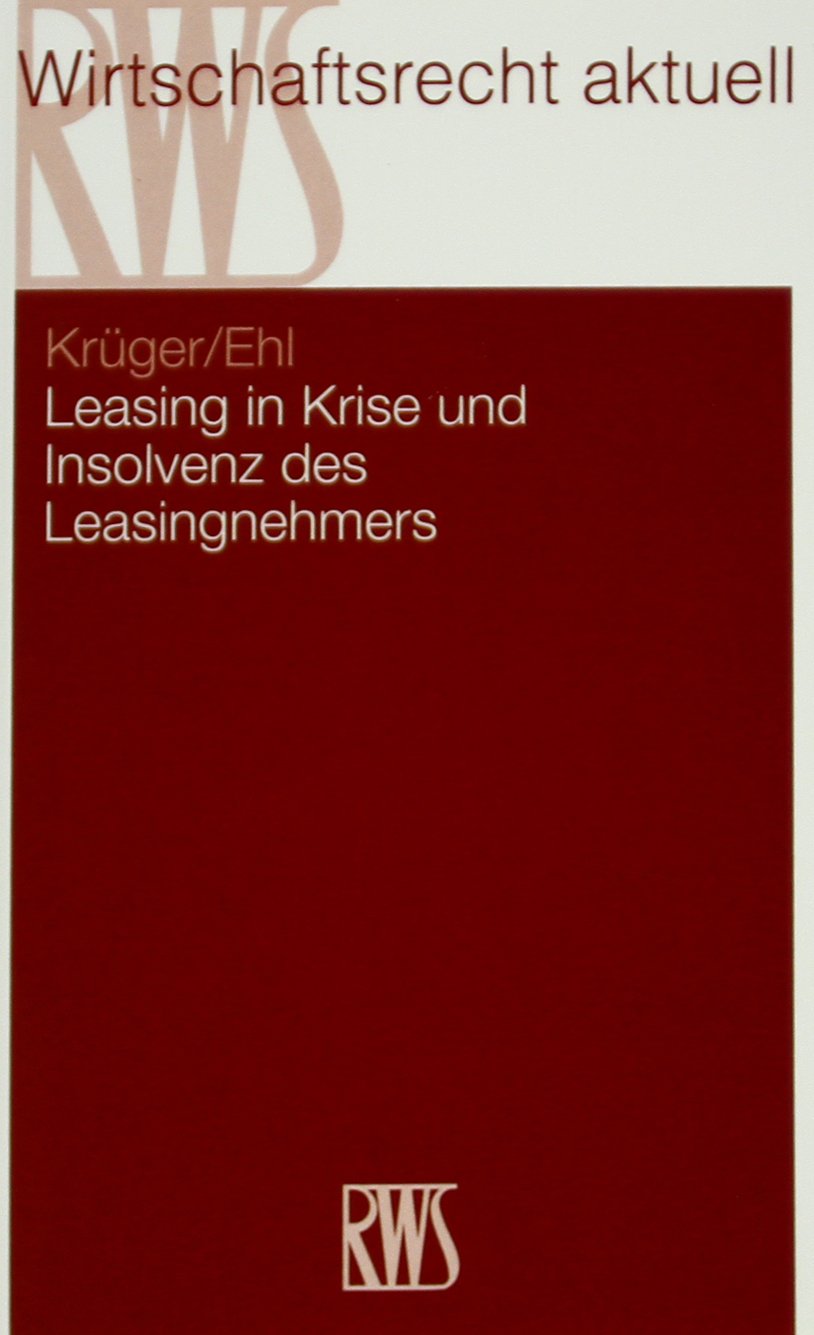 Leasing in Krise und Insolvenz des Leasingnehmers Law