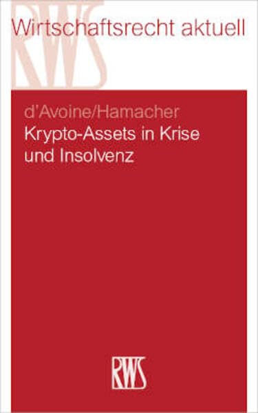 Krypto-Assets in Krise und Insolvenz Law