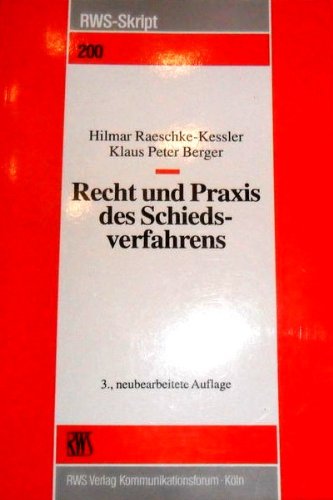 Recht und Praxis des Schiedsverfahrens (RWS-Skript) Law
