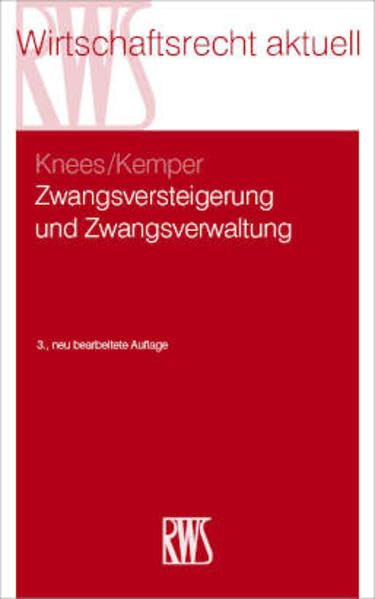 Zwangsversteigerung und Zwangsverwaltung (RWS-Skript) Law