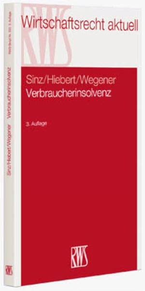 Verbraucherinsolvenz: und Insolvenz von Kleinunternehmen (RWS-Skript) Law
