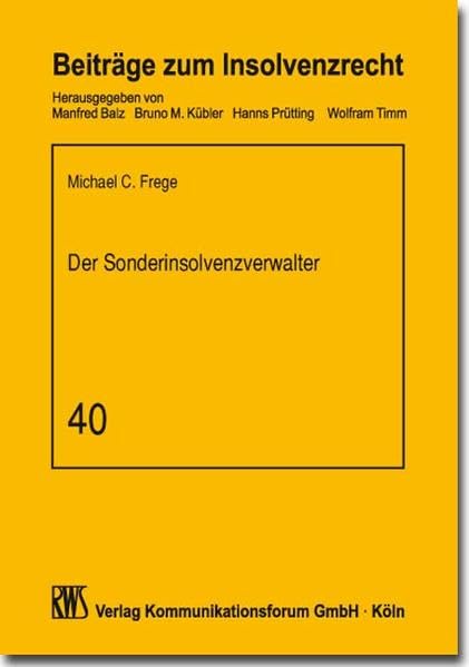 Der Sonderinsolvenzverwalter (Beiträge zum Insolvenzrecht) Law