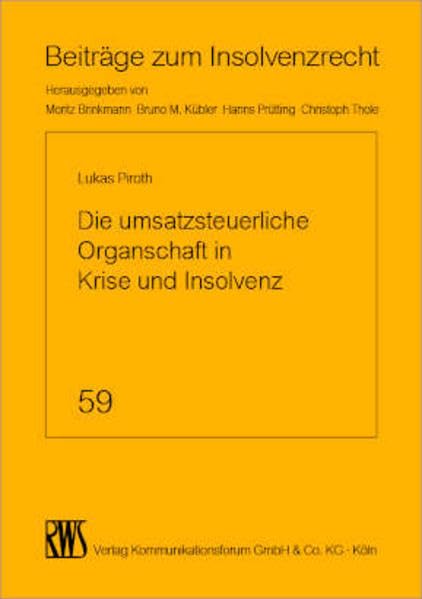 Die umsatzsteuerliche Organschaft in Krise und Insolvenz Law
