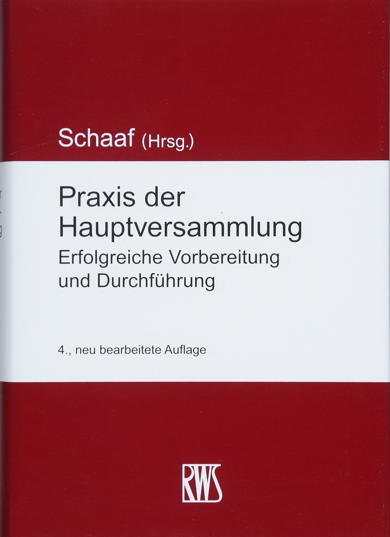 Praxis der Hauptversammlung: Erfolgreiche Vorbereitung und Durchführung Law
