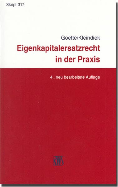 Eigenkapitalersatzrecht in der Praxis (RWS-Skript) Law