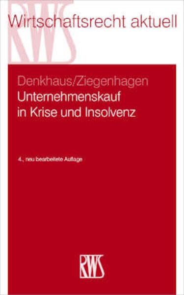 Unternehmenskauf in Krise und Insolvenz (RWS-Skript) Law